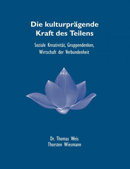 Die kulturprägende Kraft des Teilens