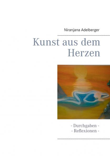 Kunst aus dem Herzen