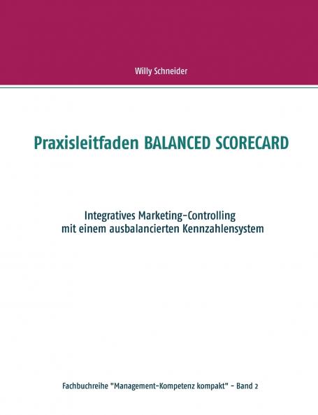 Praxisleitfaden BALANCED SCORECARD