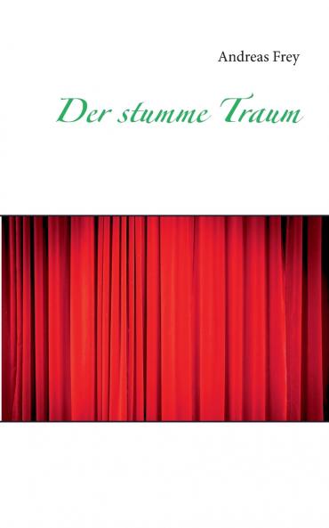Der stumme Traum
