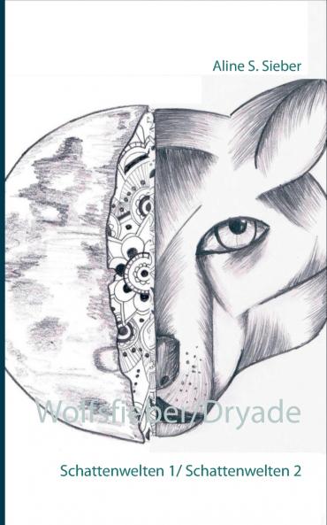 Wolfsfieber/Dryade