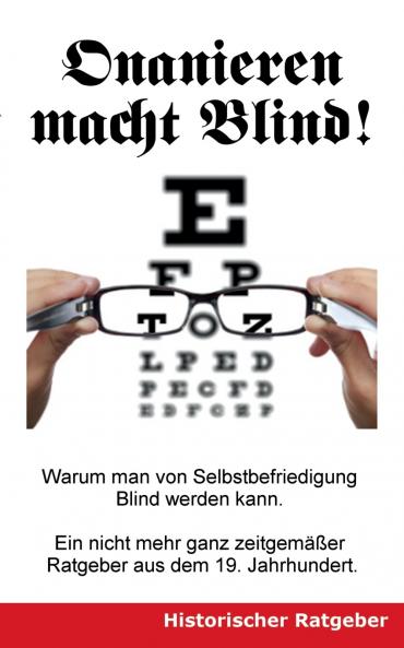 Onanieren macht blind!