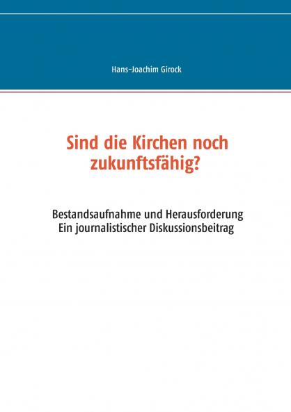 Sind die Kirchen noch zukunftsfähig?