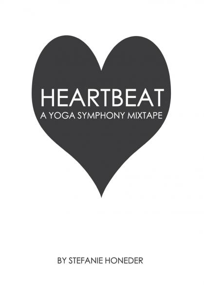 Heartbeat A Yoga Symphony Mixtape