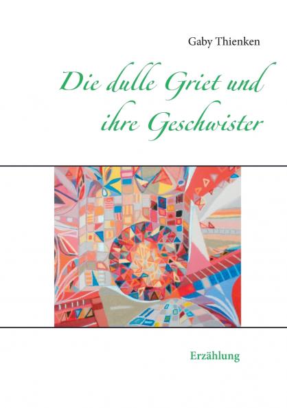 Die dulle Griet und ihre Geschwister