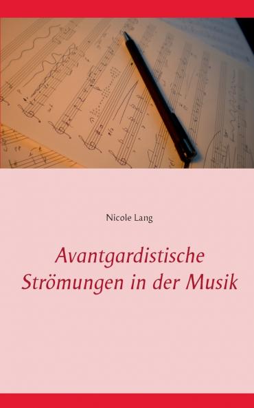 Avantgardistische Strömungen in der Musik