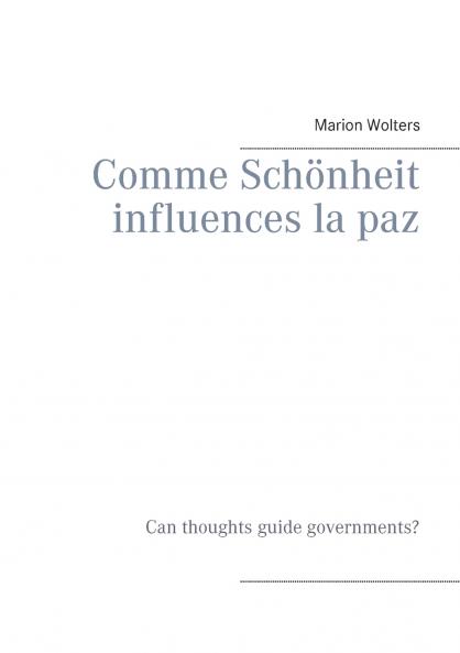 Comme Schönheit influences la paz