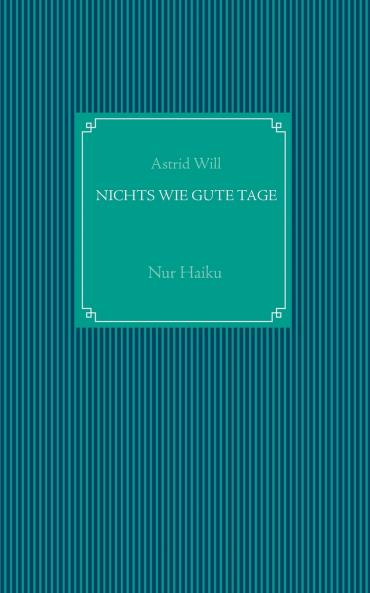 Nichts wie gute Tage