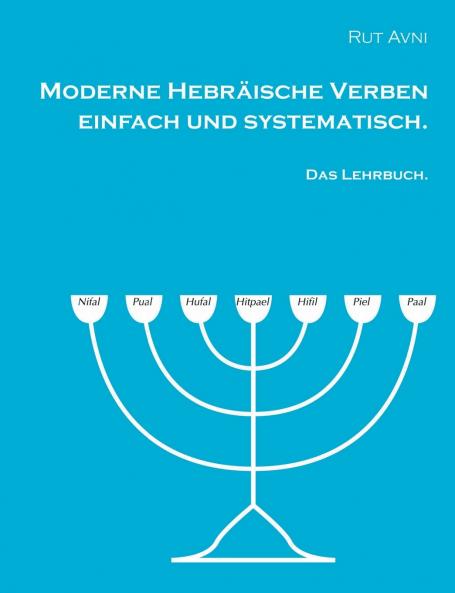Moderne Hebräische Verben einfach und systematisch.