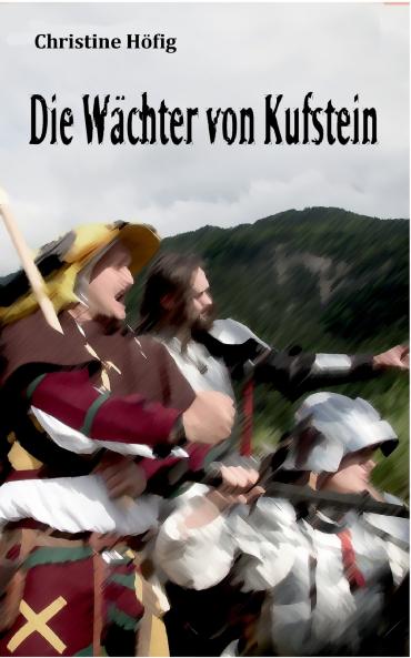 Die W��chter von Kufstein