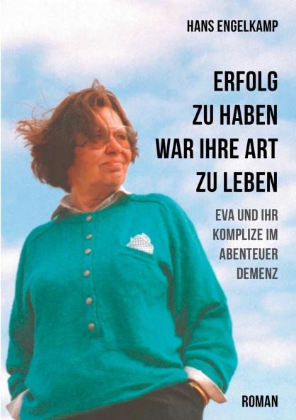 Erfolg zu haben war ihre Art zu leben