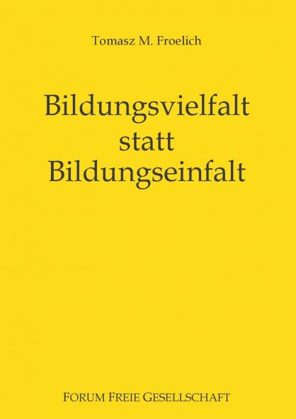 Bildungsvielfalt statt Bildungseinfalt