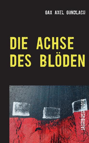 Die Achse des Bl��den