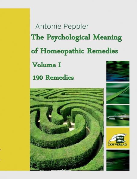 The Psychological Meaning of Homeopathic Remedies