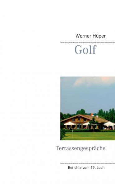 Golf - Terrassengespräche
