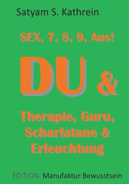Du & Therapie Guru Scharlatane & Erleuchtung