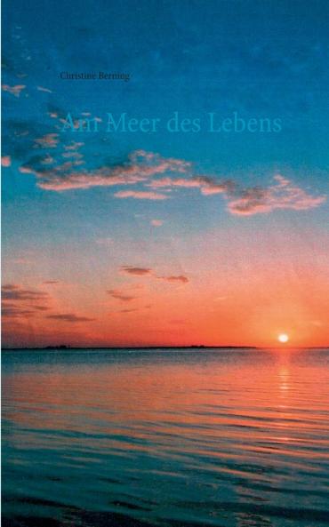 Am Meer des Lebens