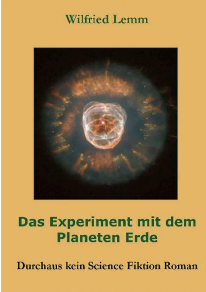 Das Experiment mit dem Planeten Erde