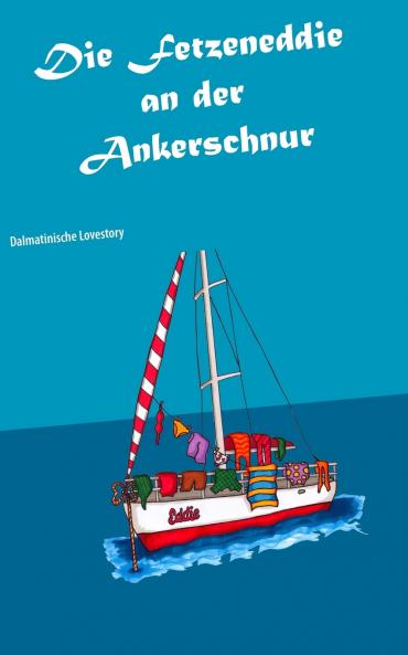 Die Fetzeneddie an der Ankerschnur