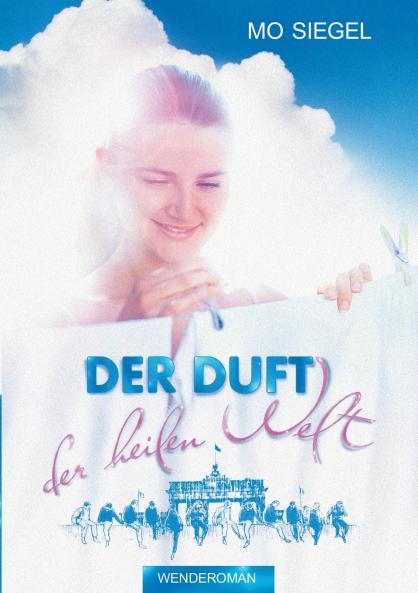 Der Duft der heilen Welt