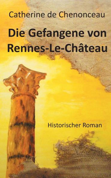 Die Gefangene von Rennes-Le-Château