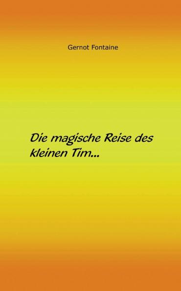 Die magische Reise des kleinen Tim