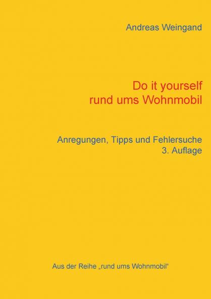 Do it yourself rund ums Wohnmobil