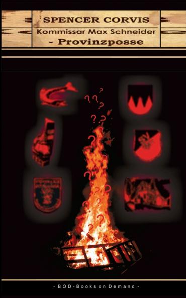 Kommissar Max Schneider - Provinzposse