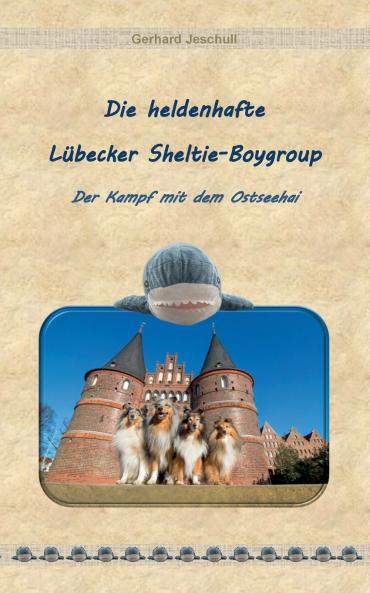 Die heldenhafte Lübecker Sheltie-Boygroup