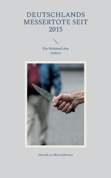 Deutschlands Messertote seit 2015