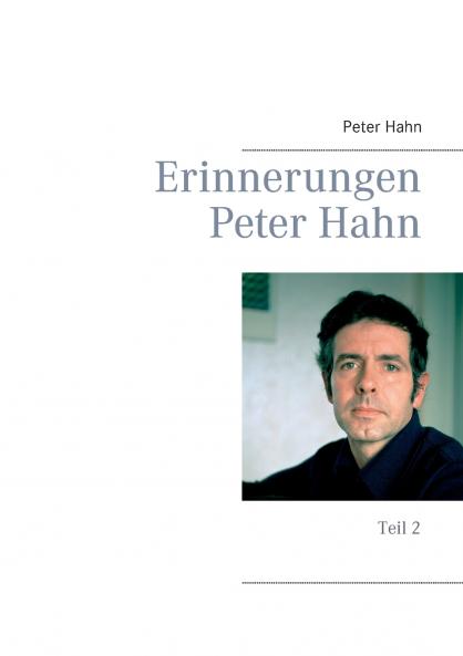Erinnerungen Peter Hahn