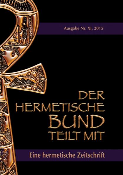 Der hermetische Bund teilt mit