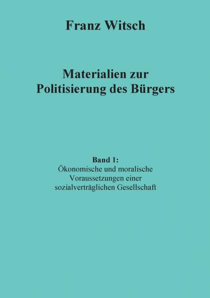 Materialien zur Politisierung des Bürgers Band 1