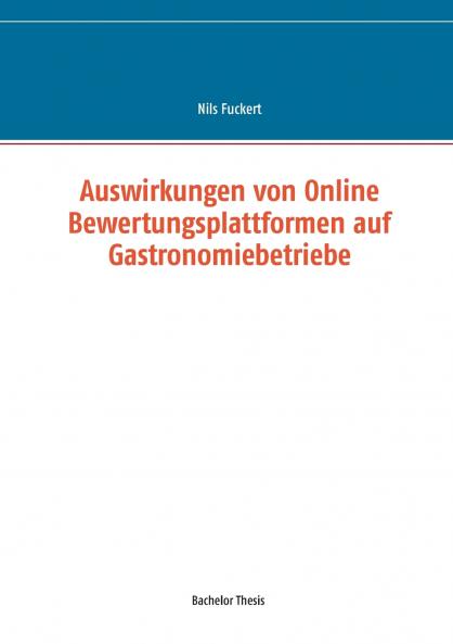 Auswirkungen von Online Bewertungsplattformen auf Gastronomiebetriebe