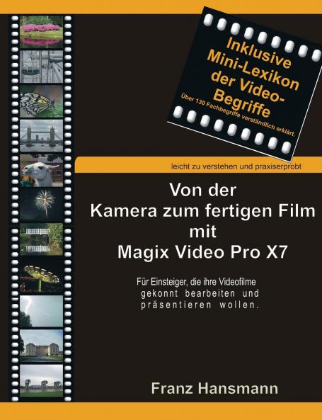 Von der Kamera zum fertigen Film mit Magix Video Pro X7
