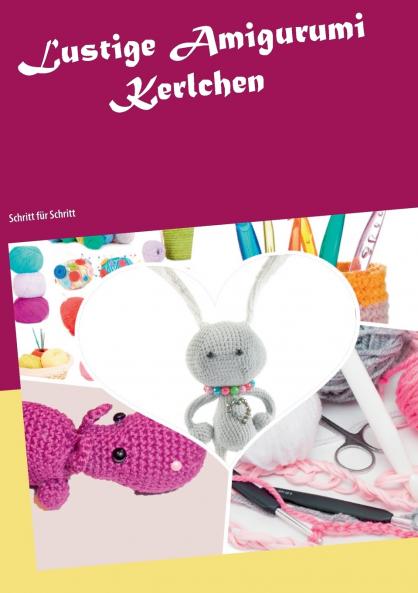Lustige Amigurumi Kerlchen