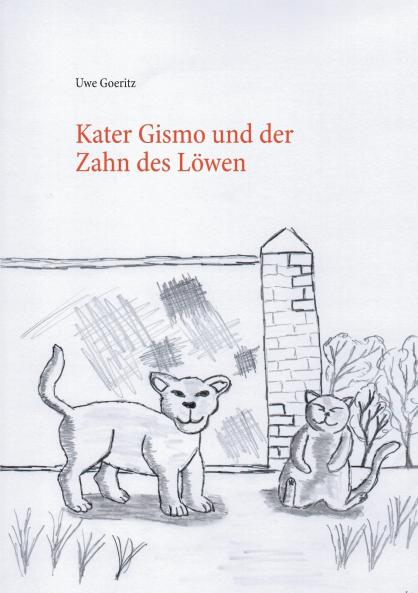 Kater Gismo und der Zahn des Löwen