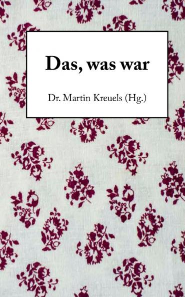 Das was war