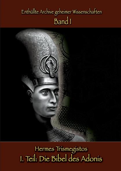 Enthüllte Archive geheimer Wissenschaften