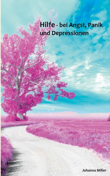 Hilfe - bei Angst Panik und Depressionen