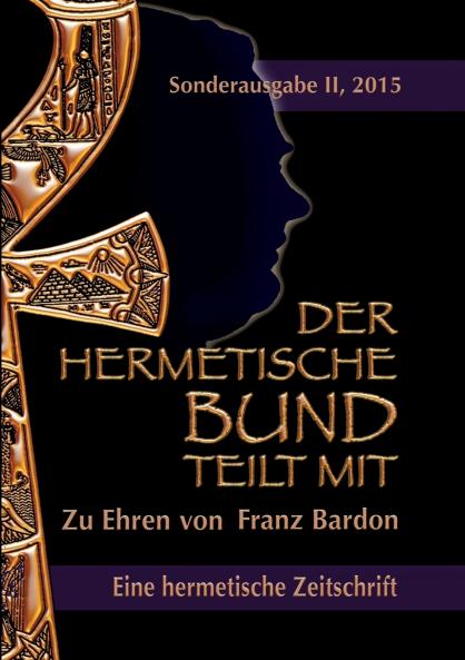 Der hermetische Bund teilt mit
