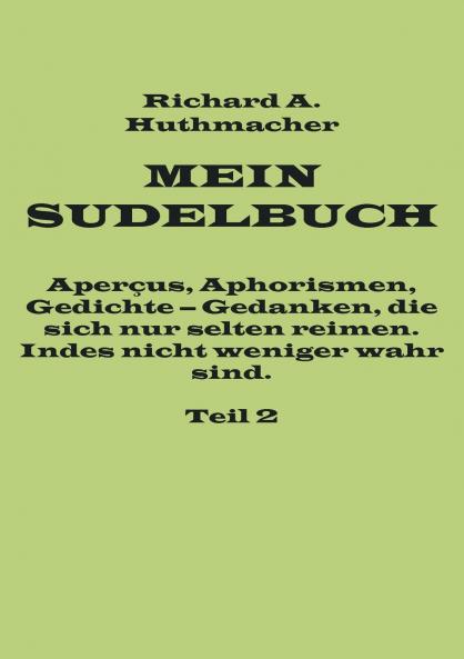 Mein Sudelbuch Teil 2