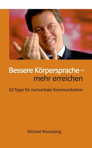 Bessere Körpersprache - mehr erreichen