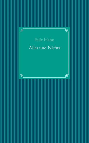Alles und Nichts
