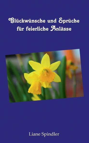 Glückwünsche und Sprüche für feierliche Anlässe