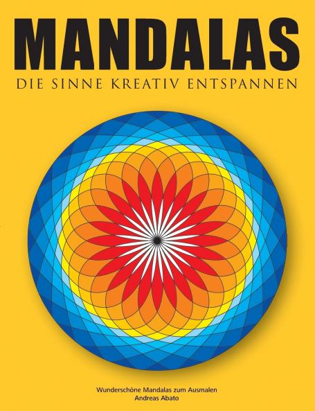 Mandalas - Die Sinne kreativ entspannen