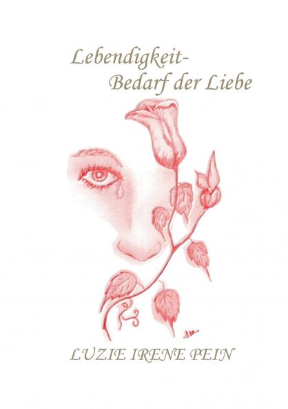 Lebendigkeit- Bedarf der Liebe