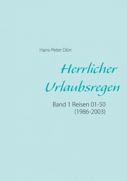 Herrlicher Urlaubsregen Band 1