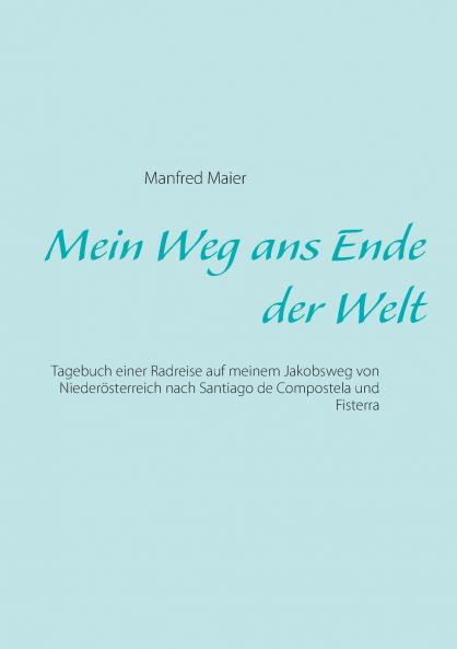 Mein Weg ans Ende der Welt