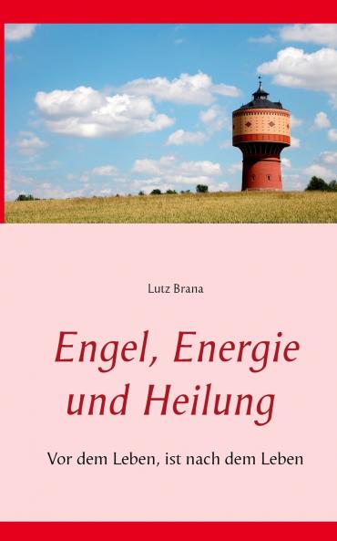 Engel Energie und Heilung